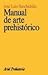 Manual de arte prehistorico