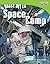 Blast Off to Space Camp (TI...