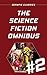 The Science Fiction Omnibus #2 (Serapis Classics)