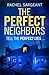 The Perfect Neighbors by Rachel Sargeant