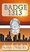 Badge 1313 by Keith Walker