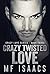 Crazy Twisted Love (Crazy L...