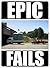 Memes: Epic Fails & Funny Memes: (Don't FAIL To Download This Funny Book - Epic Funny Jokes & Salty Comedy)
