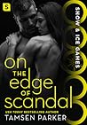 On the Edge of Scandal by Tamsen Parker