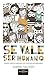 Se vale ser humano: Cuando ...