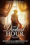 The Darkest Hour by Rebecca J.  Greenwood