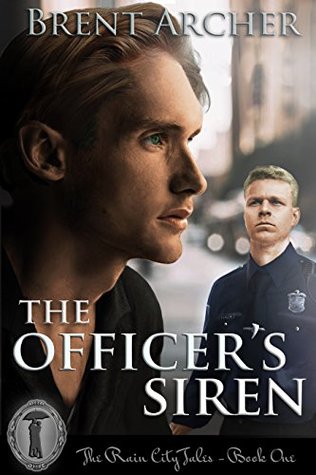 The Officer's Siren (Rain City Tales, #1)