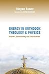 Energy in Orthodox Theology and Physics: From Controversy to Encounter