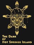 The Dark of Hot Springs Island