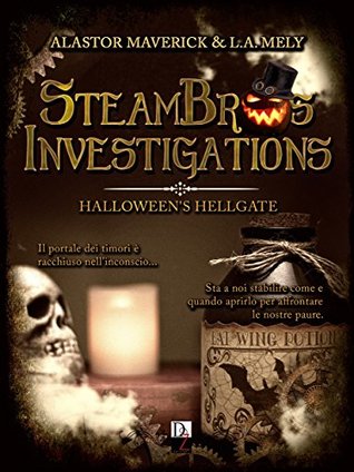 SteamBros Investigations: Halloween's Hellgate (Italian Edition)