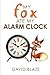 My Fox Ate My Alarm Clock (My Fox, #3)
