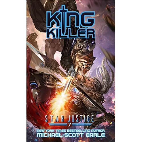 King Killer Star Justice 7 By Michael Scott Earle