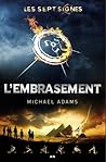 L'embrasement by Michael   Adams
