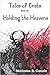 Holding the Heavens (Tales of Erets #3)