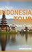Indonesia Tour: Complete Guide