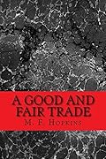 A Good and Fair Trade