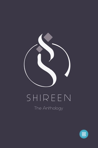 Shireen: The Anthology