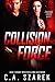 Collision Force (Crossing Forces, #1)