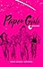 Paper Girls Book One by Brian K. Vaughan