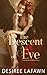 The Descent of Eve by Desiree Lafawn The Descent of Eve by Desiree Lafawn