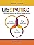 LifeSPARKS - Ask hard questions, Try new things, Do what matters by Lisa Nalbone
