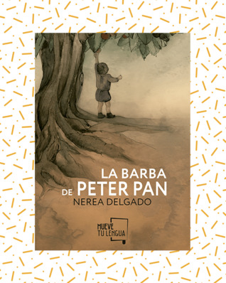 La barba de Peter Pan (Paperback)