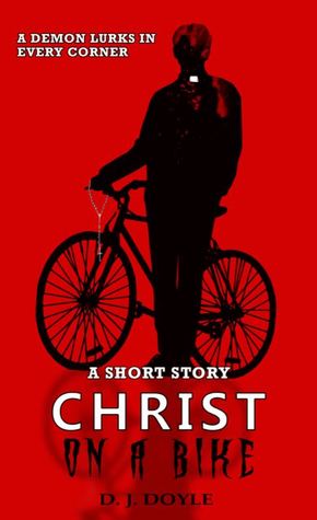 Christ on a Bike! (The Father Jack Chronicles, #1)