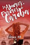 Los amores o errores de Caroba by Carmen R.B.