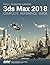Kelly L. Murdock's Autodesk 3ds Max 2018 Complete Reference G... by Kelly L. Murdock