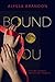 Bound to You
