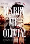 Marry Me, Olivia! by Gunan Ariani