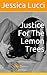 Justice for the Lemon Trees