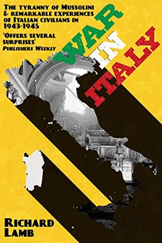 War in Italy: 1943-1945, A Brutal Story (Kindle Edition)