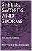 Spells, Swords, and Storms:...