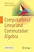 Computational Linear and Commutative Algebra