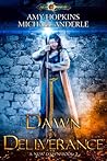 Dawn of Deliverance (A New Dawn, #3)