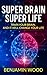 Super Brain. Super Life. Tr...