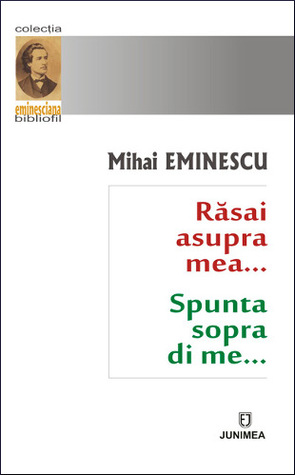 Răsai asupra mea… / Spunta sopra di me…