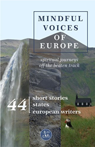 Mindful Voices of Europe: Spiritual journeys off the beaten track