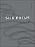 Silk Poems by Jen Bervin