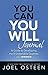 You Can, You Will Journal: A Guide to Developing the 8 Undeniable Qualities of a Winner