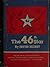 The 46th Star: The Colorful and Authentic History of Oklahoma's Constitutional Convention and Early Statehood
