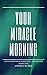 Your Miracle Morning: Trans...