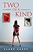 TWO OF A KIND by Clare Cassy