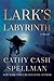 Lark's Labyrinth