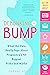 Debunking the Bump: What th...