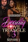 Deadly Love Trian...