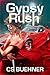 Gypsy Rush by C.S. Buehner