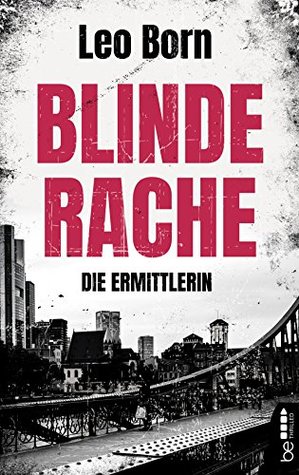 Blinde Rache (Mara Billinsky, #1)