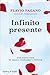 Infinito presente: Una stor...